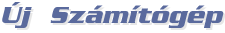 Új  Számítógép